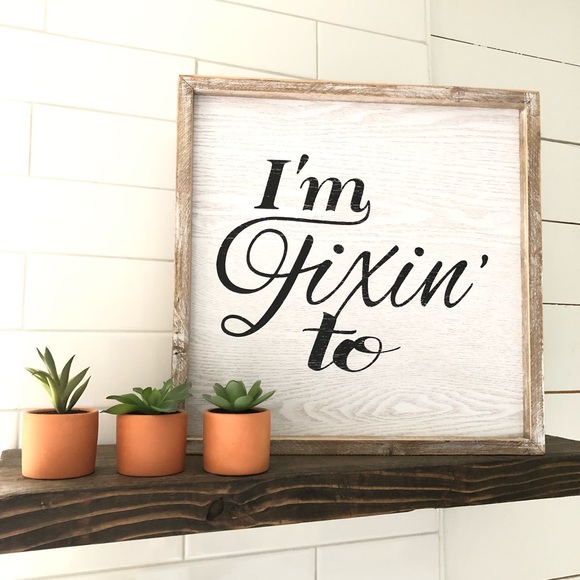 Other - “I’m fixin’ to” framed wooden plaque. NWT!